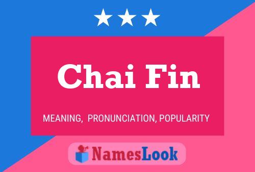 Chai Fin Name Poster