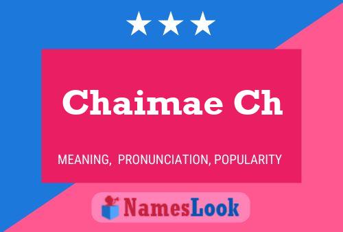 Chaimae Ch Name Poster