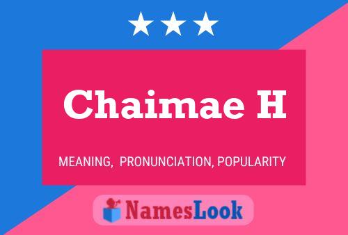 Chaimae H Name Poster