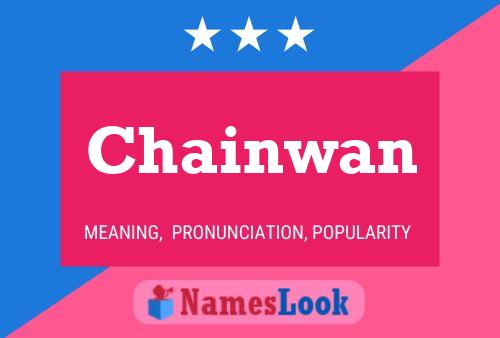 Chainwan Name Poster