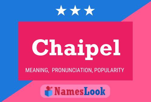 Chaipel Name Poster