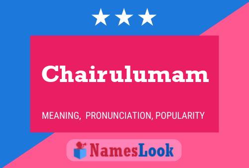 Chairulumam Name Poster