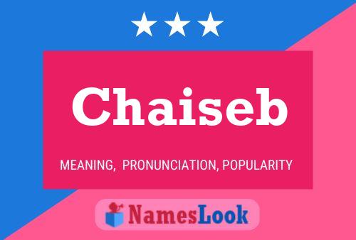 Chaiseb Name Poster