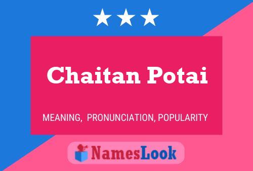 Chaitan Potai Name Poster