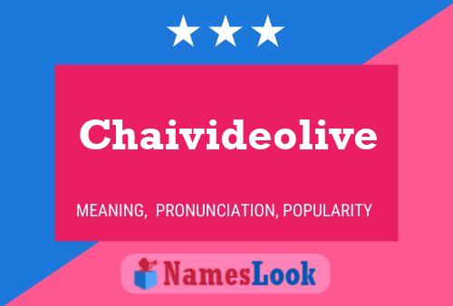 Chaivideolive Name Poster