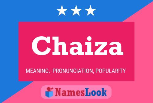 Chaiza Name Poster