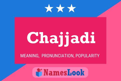 Chajjadi Name Poster