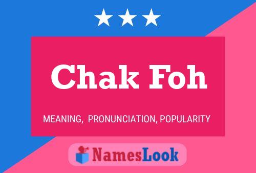 Chak Foh Name Poster