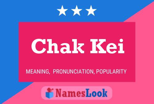 Chak Kei Name Poster