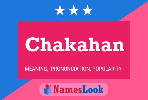 Chakahan Name Poster