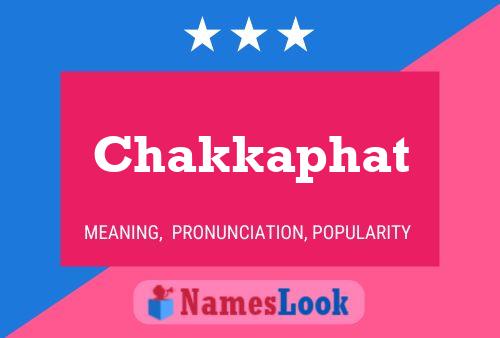 Chakkaphat Name Poster