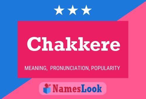 Chakkere Name Poster