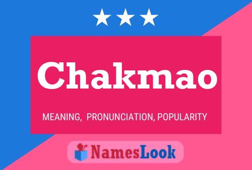 Chakmao Name Poster