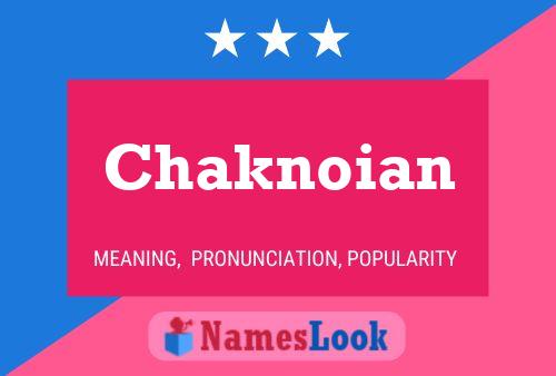 Chaknoian Name Poster