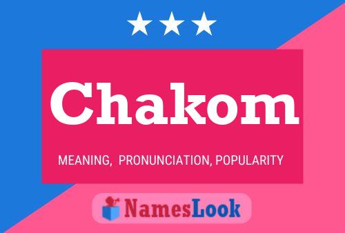 Chakom Name Poster