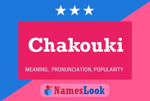 Chakouki Name Poster