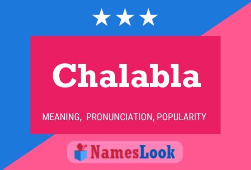 Chalabla Name Poster