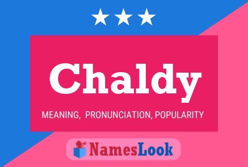 Chaldy Name Poster