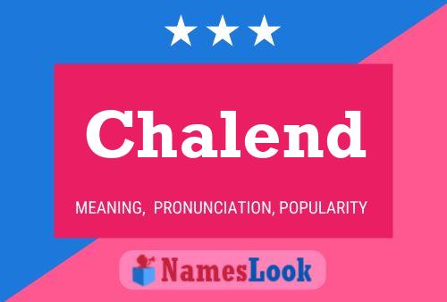 Chalend Name Poster