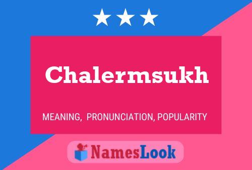 Chalermsukh Name Poster