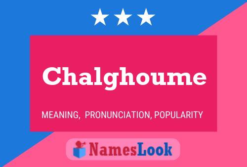 Chalghoume Name Poster