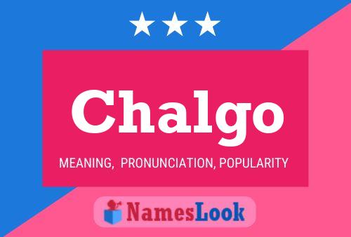 Chalgo Name Poster