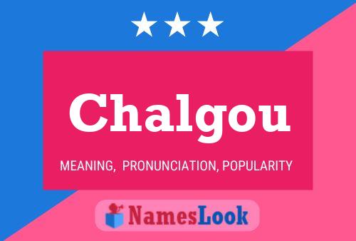 Chalgou Name Poster