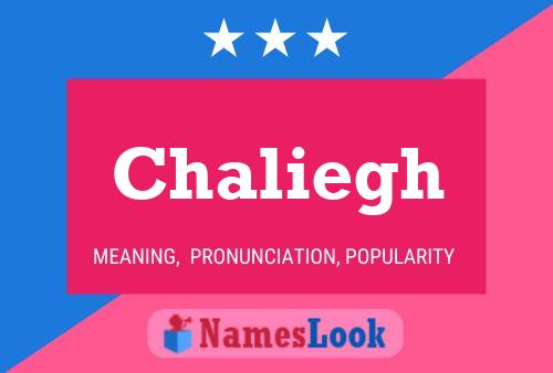 Chaliegh Name Poster