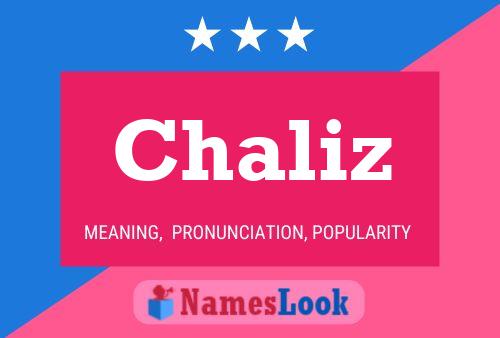 Chaliz Name Poster