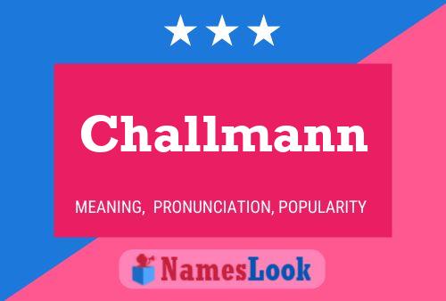 Challmann Name Poster