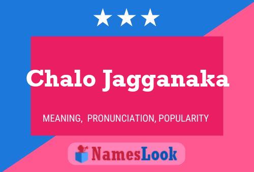 Chalo Jagganaka Name Poster