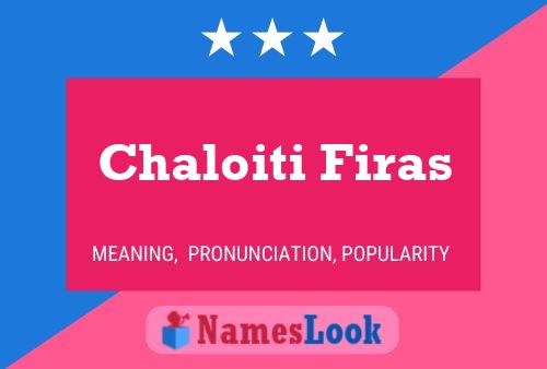 Chaloiti Firas Name Poster