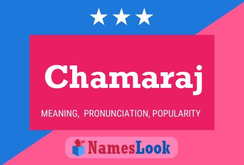 Chamaraj Name Poster