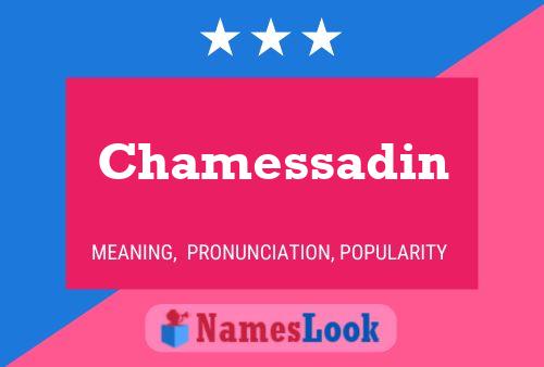 Chamessadin Name Poster