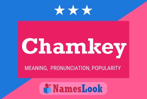 Chamkey Name Poster