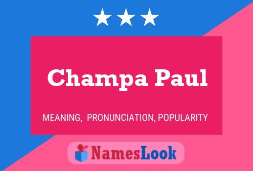 Champa Paul Name Poster