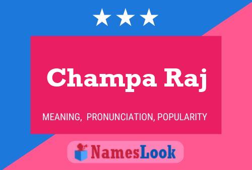 Champa Raj Name Poster