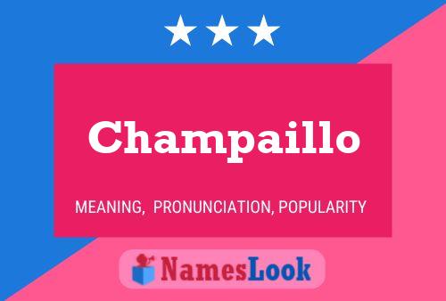 Champaillo Name Poster