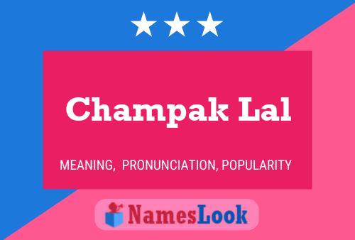 Champak Lal Name Poster