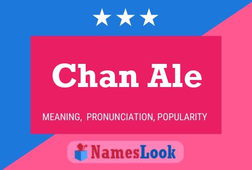 Chan Ale Name Poster