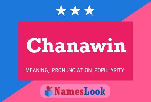 Chanawin Name Poster