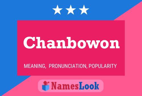 Chanbowon Name Poster