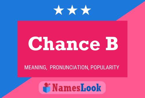 Chance B Name Poster