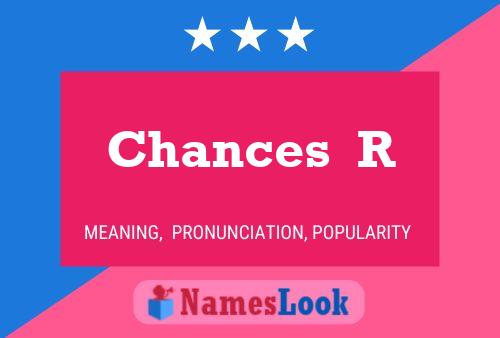 Chances  R Name Poster