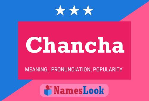 Chancha Name Poster