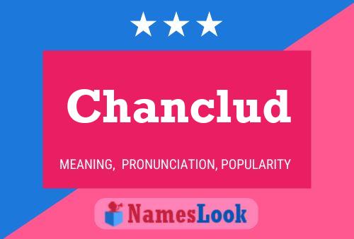 Chanclud Name Poster