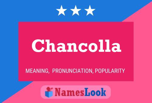 Chancolla Name Poster