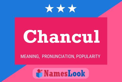 Chancul Name Poster