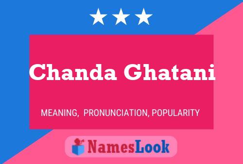 Chanda Ghatani Name Poster