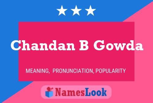 Chandan B Gowda Name Poster